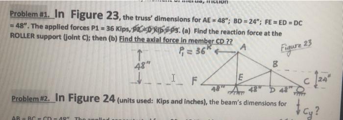 C Tiction Problem 1 In Figure 23 The Truss Dimensions For Ae 48 Bd 24 Fe Ed Dc 48 The Applied Forc 1