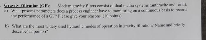 Gravity Filtration Gf Modern Gravity Filters Consist Of Dual Media Systems Anthracite And Sand A What Process Par 1
