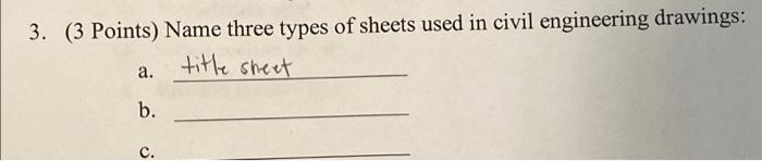 3 3 Points Name Three Types Of Sheets Used In Civil Engineering Drawings A Title Sheet B C 1
