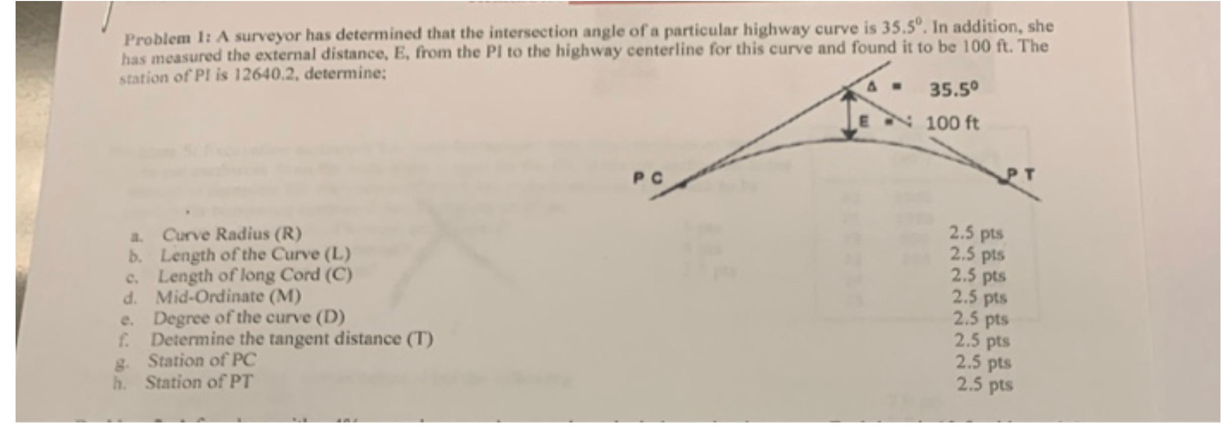Problem 1 A Surveyor Has Determined That The Intersection Angle Of A Particular Highway Curve Is 35 5 In Addition Sh 1