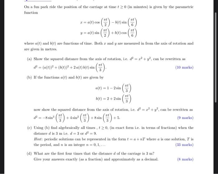 On A Fun Park Ride The Position Of The Carriage At Time T 0 In Minutes Is Given By The Parametric Function T I A T 1