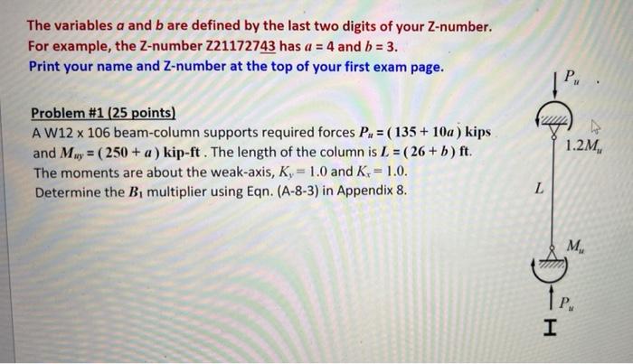 The Variables A And B Are Defined By The Last Two Digits Of Your Z Number For Example The Z Number Z21172743 Has A 4 1
