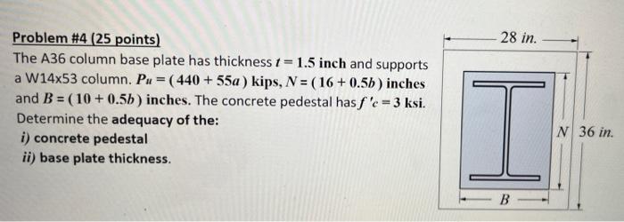 28 In Problem 4 25 Points The A36 Column Base Plate Has Thickness T 1 5 Inch And Supports A W14x53 Column Pu 1