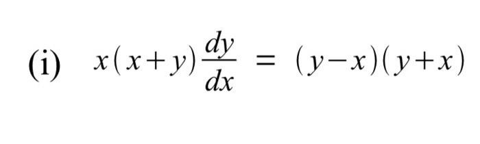 Section A Homogeneous Equations Change Of Variables Question 1 Solve The Following Homogeneous Equations By Usin 2