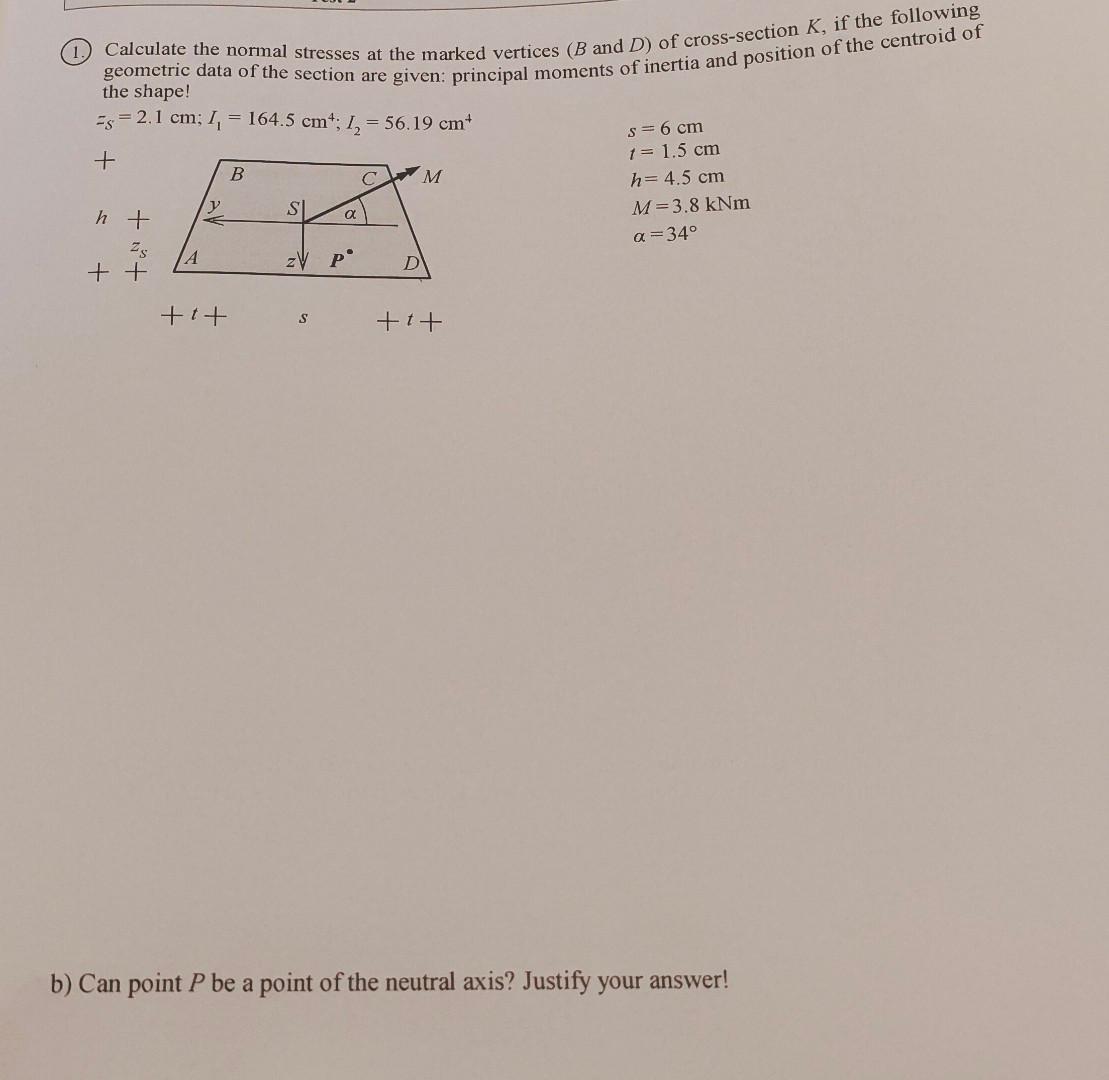 Geometric Data Of The Section Are Given Principal Moments Of Inertia And Position Of The Centroid Of The Shape Calcula 1