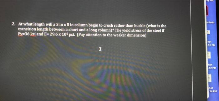 Man N Indd 2 At What Length Will A 3 In X 5 In Column Begin To Crush Rather Than Buckle What Is The Transition Length 1
