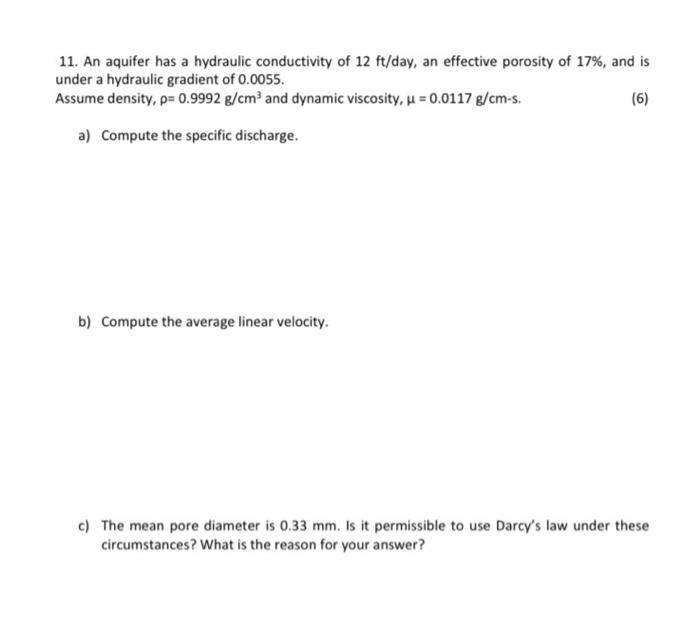 11 An Aquifer Has A Hydraulic Conductivity Of 12 Ft Day An Effective Porosity Of 17 And Is Under A Hydraulic Gradien 1