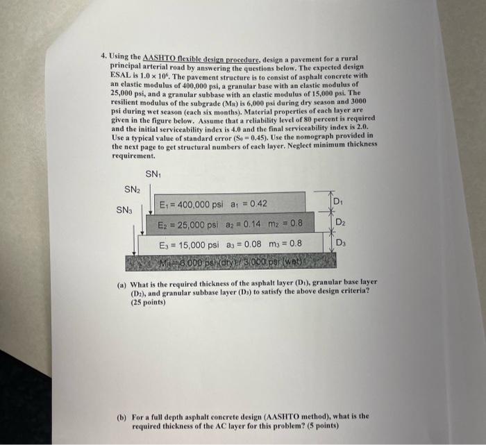 4 Using The Aashto Nexible Design Procedure Design A Pavement For A Rural Principal Arterial Road By Answering The Que 1