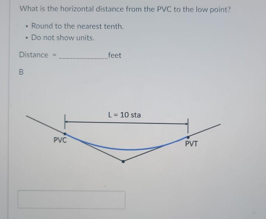 Vertical Curve For The Sag Curve Shown The Following Is Known Pvi Elevation 5280 Feet Pvi At Station 85 00 Len 2