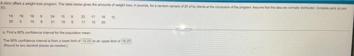 Cleric Offers A Weight Program The Table Below Is The Amount Of Weight Loin Pounds For A Random Sample Of 20 Of The Ter 3