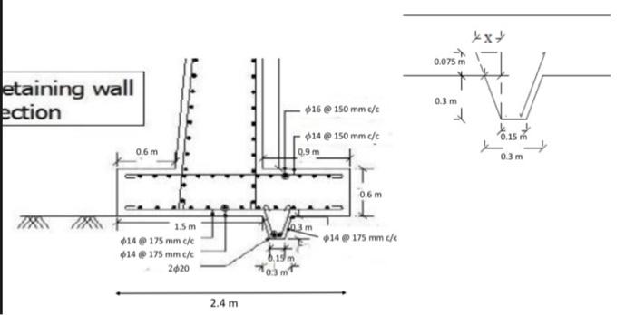 For The Following Retaining Wall Calculate The Quantities Of The Concrete And Reinforcement Length Of The Retaining W 3