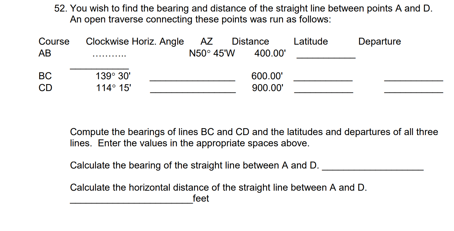 52 You Wish To Find The Bearing And Distance Of The Straight Line Between Points A And D An Open Traverse Connecting T 1