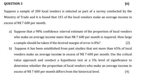 Question 3 6 Suppose A Sample Of 200 Local Vendors Is Selected As Part Of A Survey Conducted By The Ministry Of Trade 1