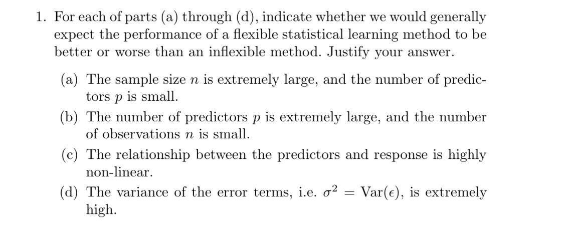 1 For Each Of Parts A Through D Indicate Whether We Would Generally Expect The Performance Of A Flexible Statistic 1