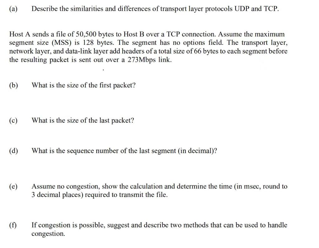 A Describe The Similarities And Differences Of Transport Layer Protocols Udp And Tcp Host A Sends A File Of 50 500 By 1