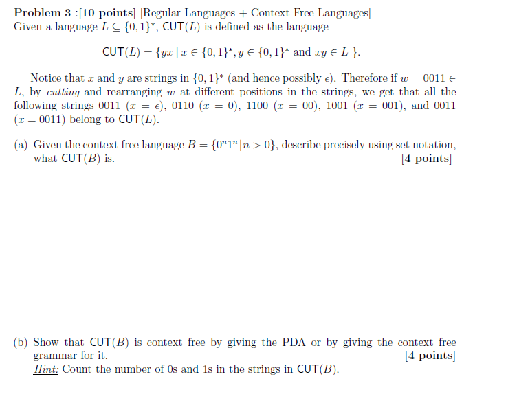Problem 3 10 Points Regular Languages Context Free Languages Given A Language L S 0 1 Cut L Is Defined As T 1