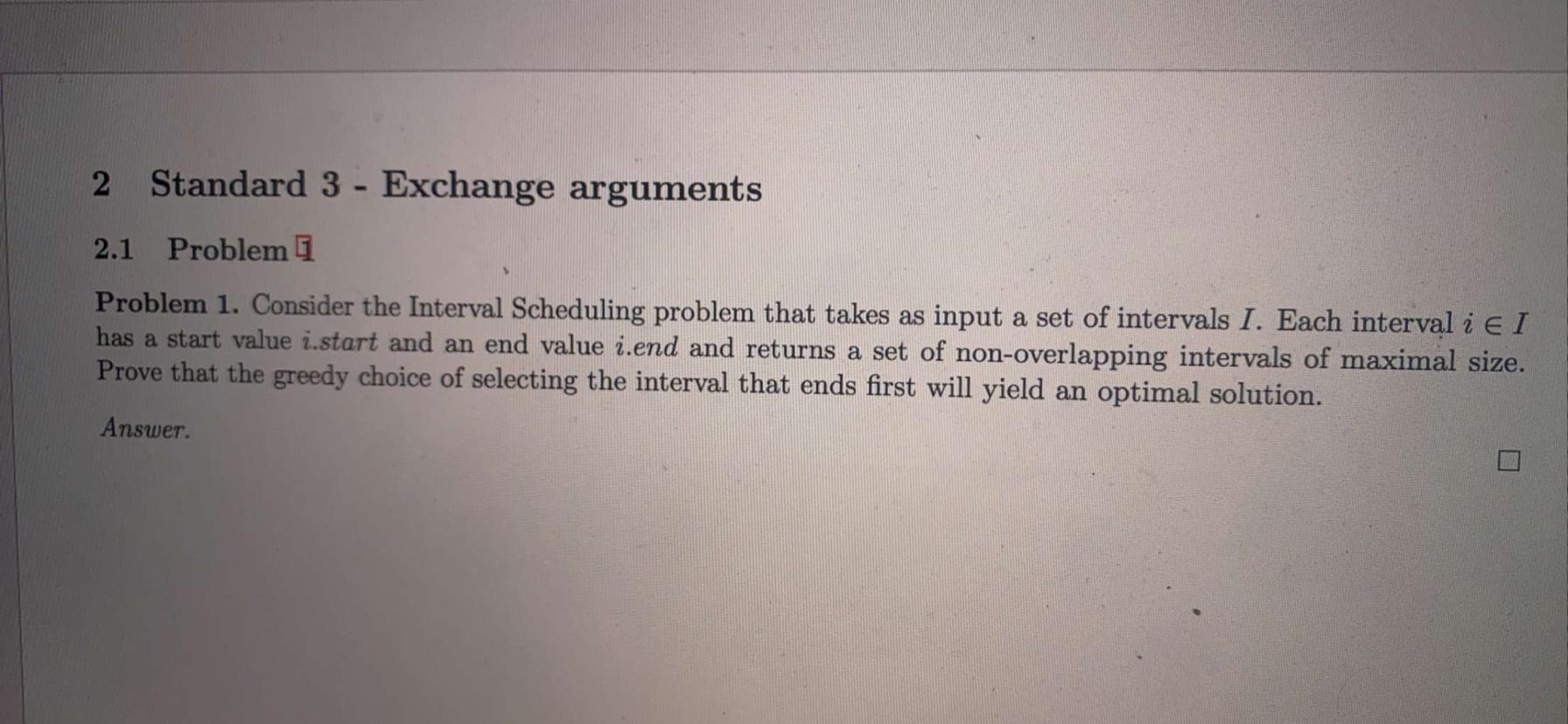 2 Standard 3 Exchange Arguments 2 1 Problem I Problem 1 Consider The Interval Scheduling Problem That Takes As Input 1