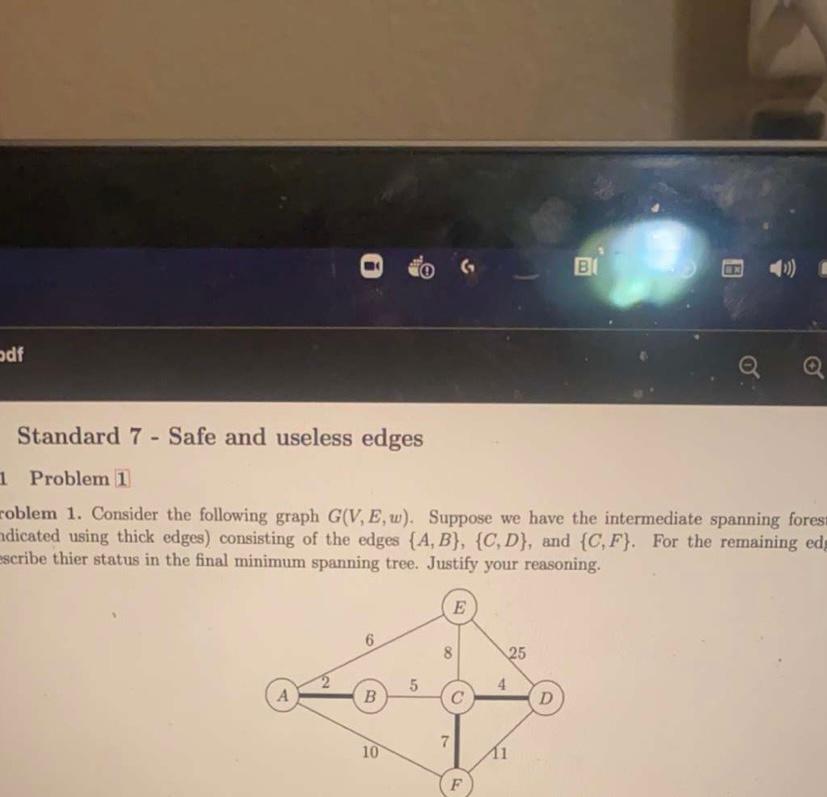 G Bi Adf Standard 7 Safe And Useless Edges 1 Problem 1 Roblem 1 Consider The Following Graph G V E W Suppose We Ha 1