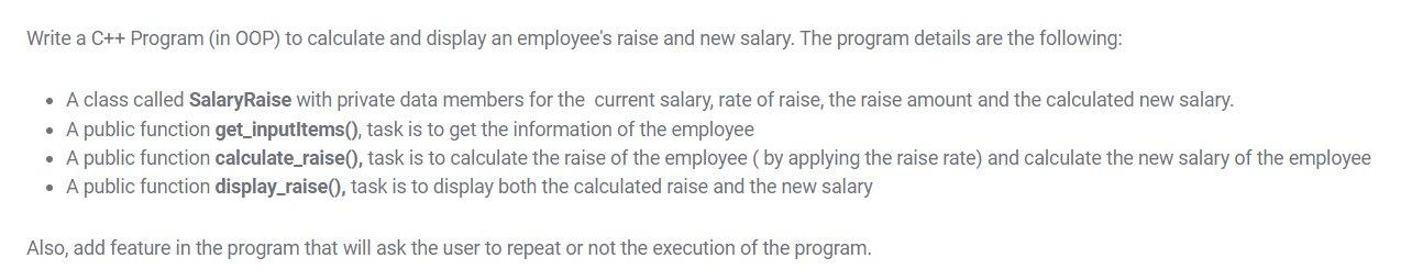 Write A C Program In Oop To Calculate And Display An Employee S Raise And New Salary The Program Details Are The Fo 1
