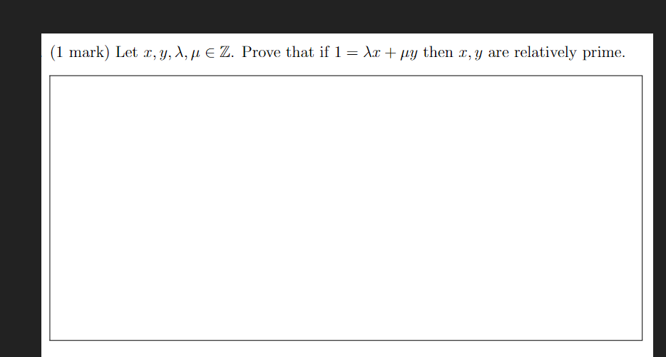 1 Mark Let Z Y L Ll E Z Prove That If L 1 1 Py Then Z Y Are Relatively Prime 1
