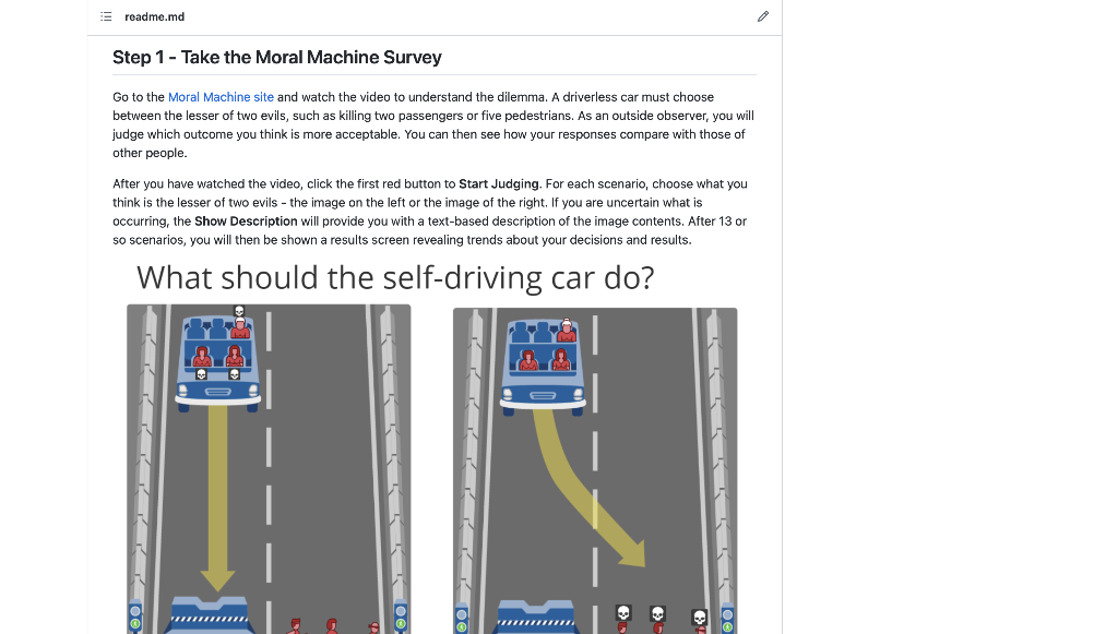 Readme Md Step 1 Take The Moral Machine Survey Go To The Moral Machine Site And Watch The Video To Understand The Dile 1