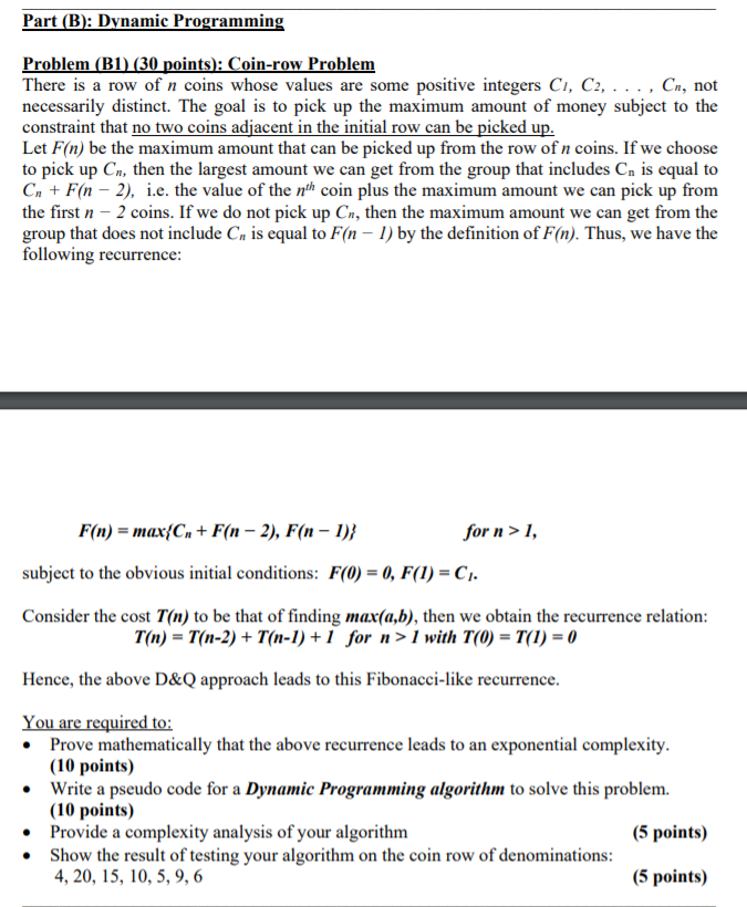 Part B Dynamic Programming Problem B1 30 Points Coin Row Problem There Is A Row Of N Coins Whose Values Are Some 1