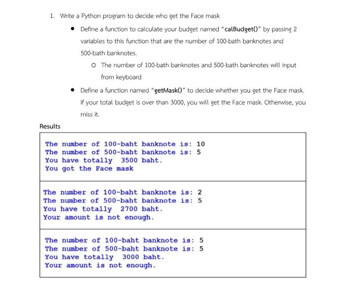 1 Write A Python Program To Decide Who Get The Face Mask Define A Function To Calculate Your Budget Named Calbudget 1