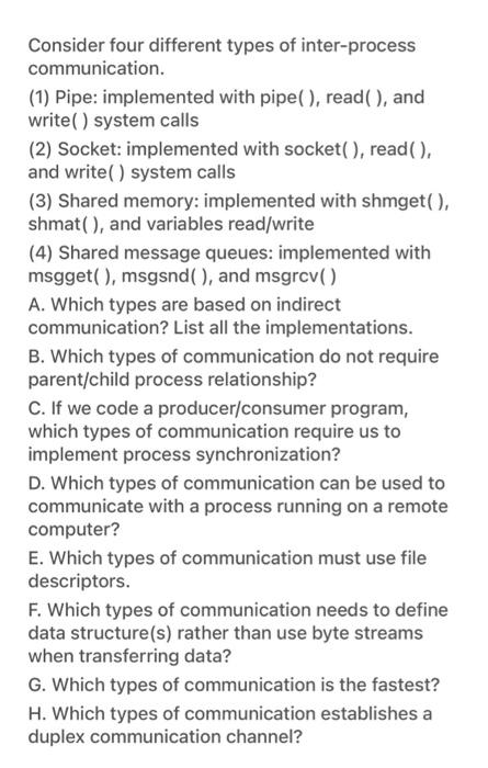 Consider Four Different Types Of Inter Process Communication 1 Pipe Implemented With Pipe Read And Write Sys 1