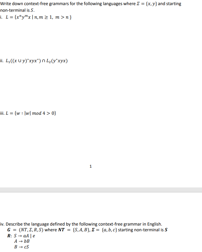 Write Down Context Free Grammars For The Following Languages Where X Y And Starting Non Terminal Is S I L X Y 1