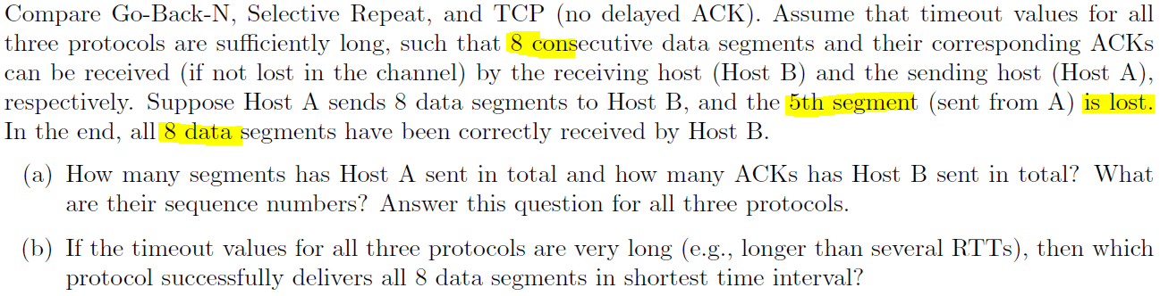 Compare Go Back N Selective Repeat And Tcp No Delayed Ack Assume That Timeout Values For All Three Protocols Are Su 1