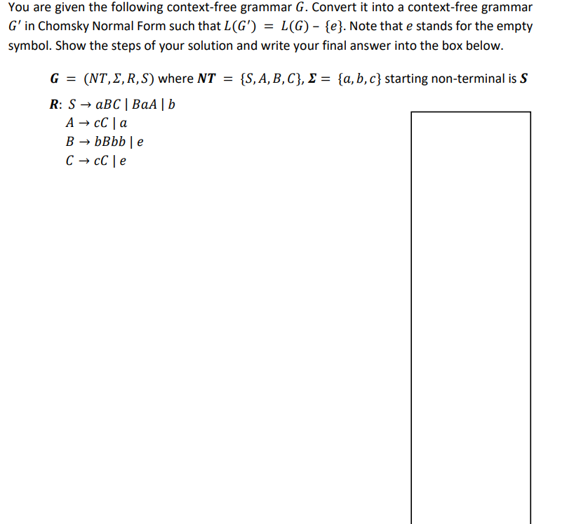 You Are Given The Following Context Free Grammar G Convert It Into A Context Free Grammar G In Chomsky Normal Form Suc 1