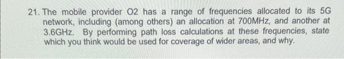 21 The Mobile Provider 02 Has A Range Of Frequencies Allocated To Its 5g Network Including Among Others An Allocatio 1