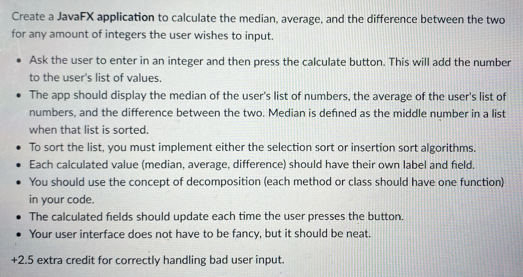 Create A Javafx Application To Calculate The Median Average And The Difference Between The Two For Any Amount Of Integ 1