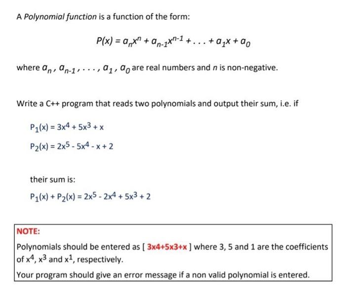 A Polynomial Function Is A Function Of The Form P X 0 An 14 An Zxn 1 Ax Ao Where An On 1 01 Ao Are R 1