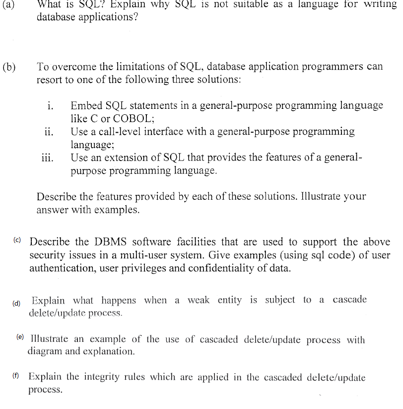 A What Is Sql Explain Why Sql Is Not Suitable As A Language For Writing Database Applications B To Overcome The Li 1
