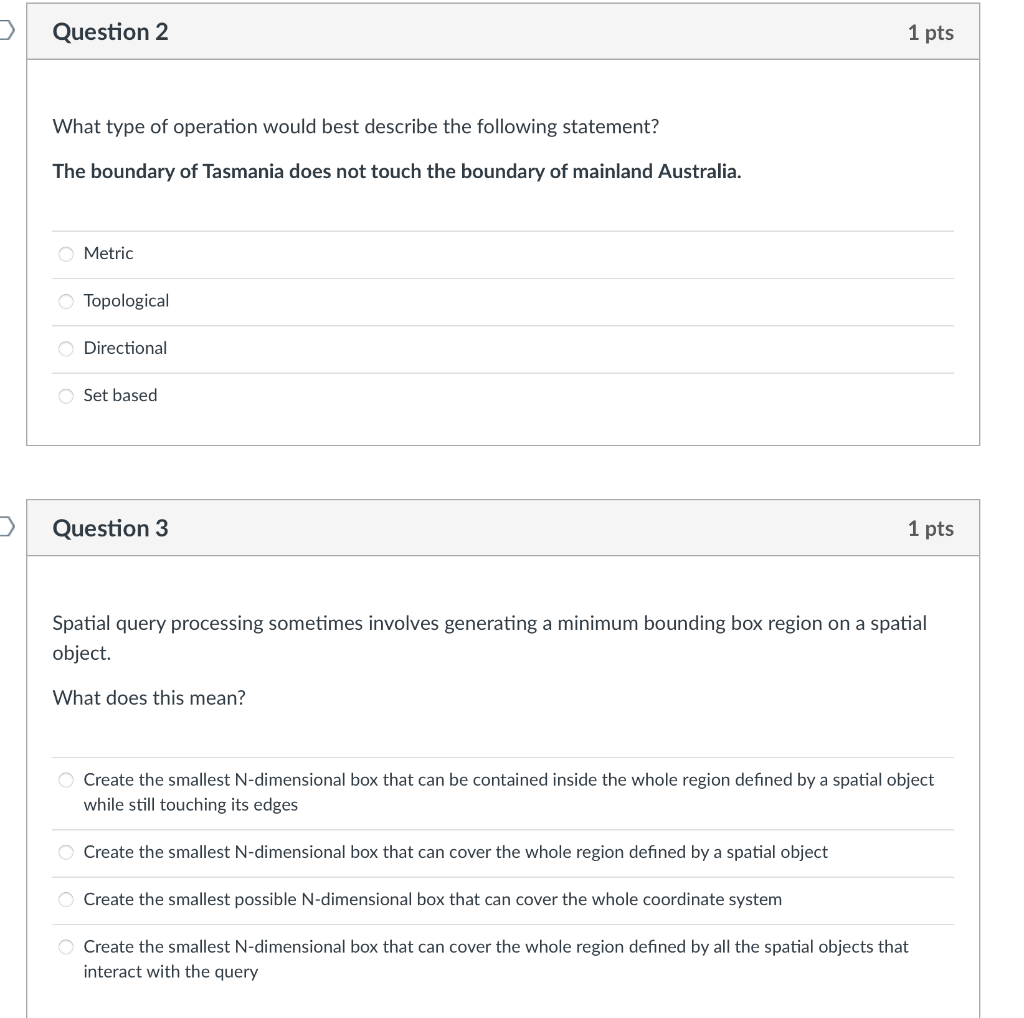 Question 2 1 Pts What Type Of Operation Would Best Describe The Following Statement The Boundary Of Tasmania Does Not T 1