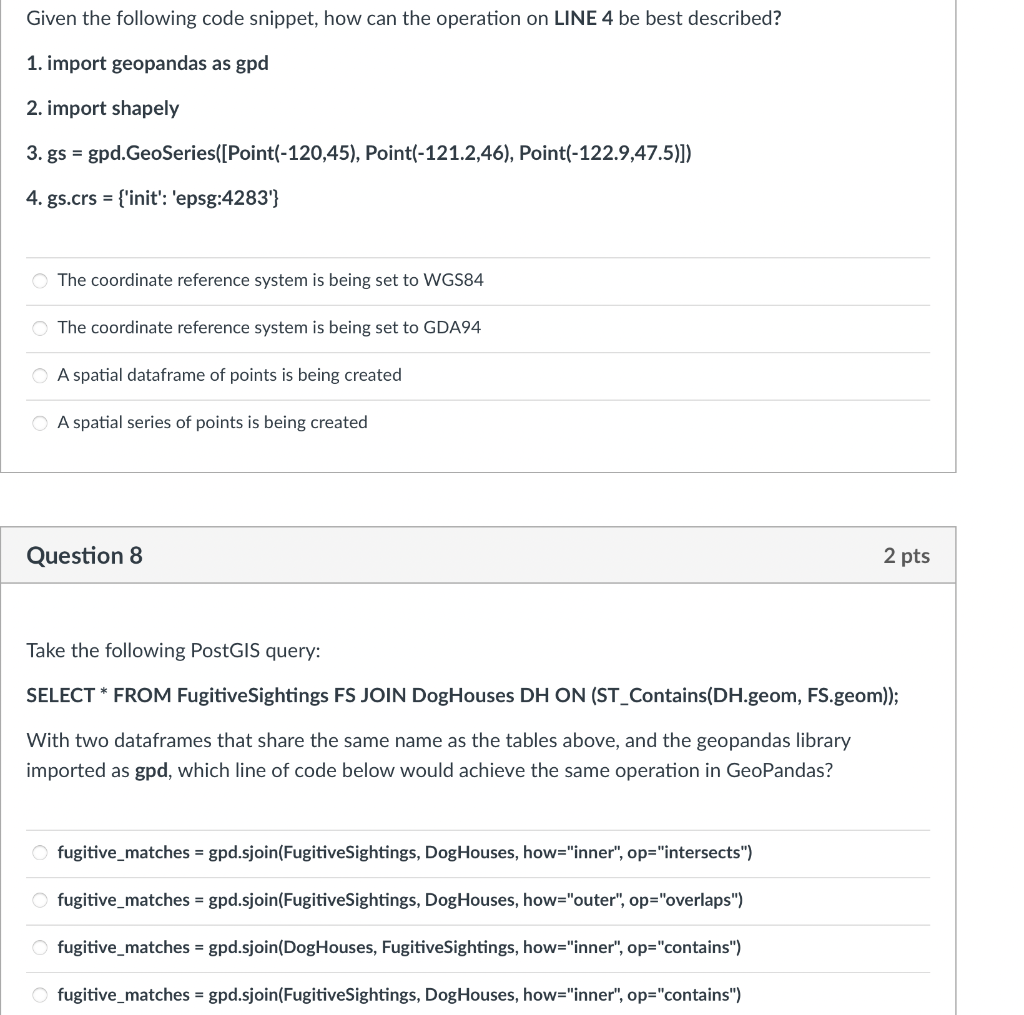 Given The Following Code Snippet How Can The Operation On Line 4 Be Best Described 1 Import Geopandas As Gpd 2 Impor 1