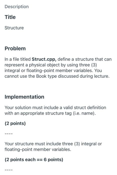 Description Title Structure Problem In A File Titled Struct Cpp Define A Structure That Can Represent A Physical Object 1