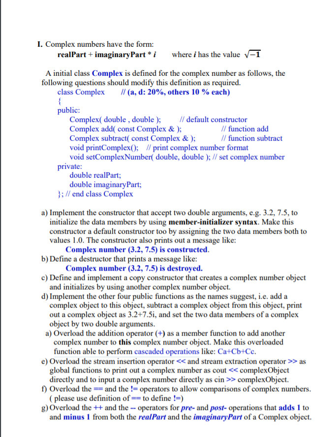 I Complex Numbers Have The Form Realpart Imaginarypart I Where I Has The Value V 1 A Initial Class Complex Is Defi 1