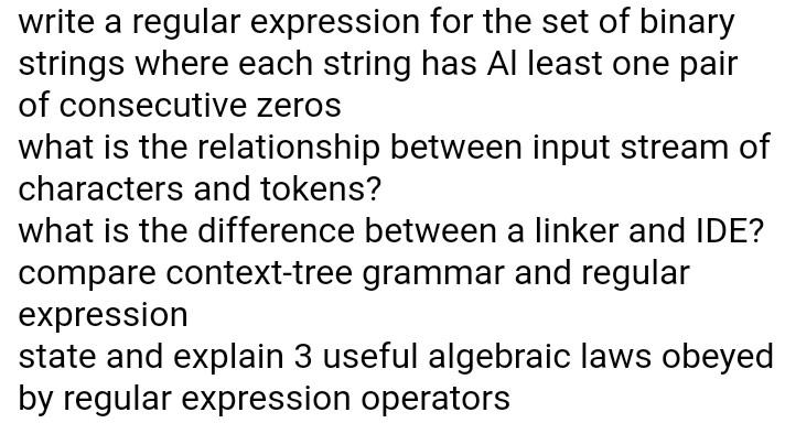 Write A Regular Expression For The Set Of Binary Strings Where Each String Has Al Least One Pair Of Consecutive Zeros Wh 1