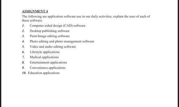 Assignment 4 The Following Are Application Software Use In Our Daily Activities Explain The Uses Of Each Of These Softw 1