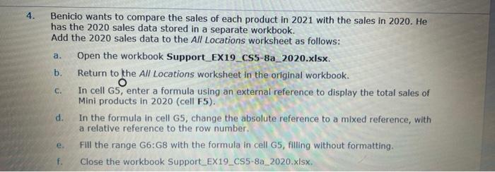 4 A Benicio Wants To Compare The Sales Of Each Product In 2021 With The Sales In 2020 He Has The 2020 Sales Data Stor 1