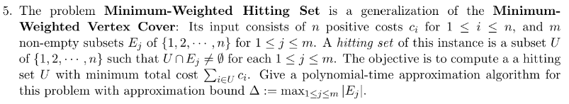5 The Problem Minimum Weighted Hitting Set Is A Generalization Of The Minimum Weighted Vertex Cover Its Input Consist 1