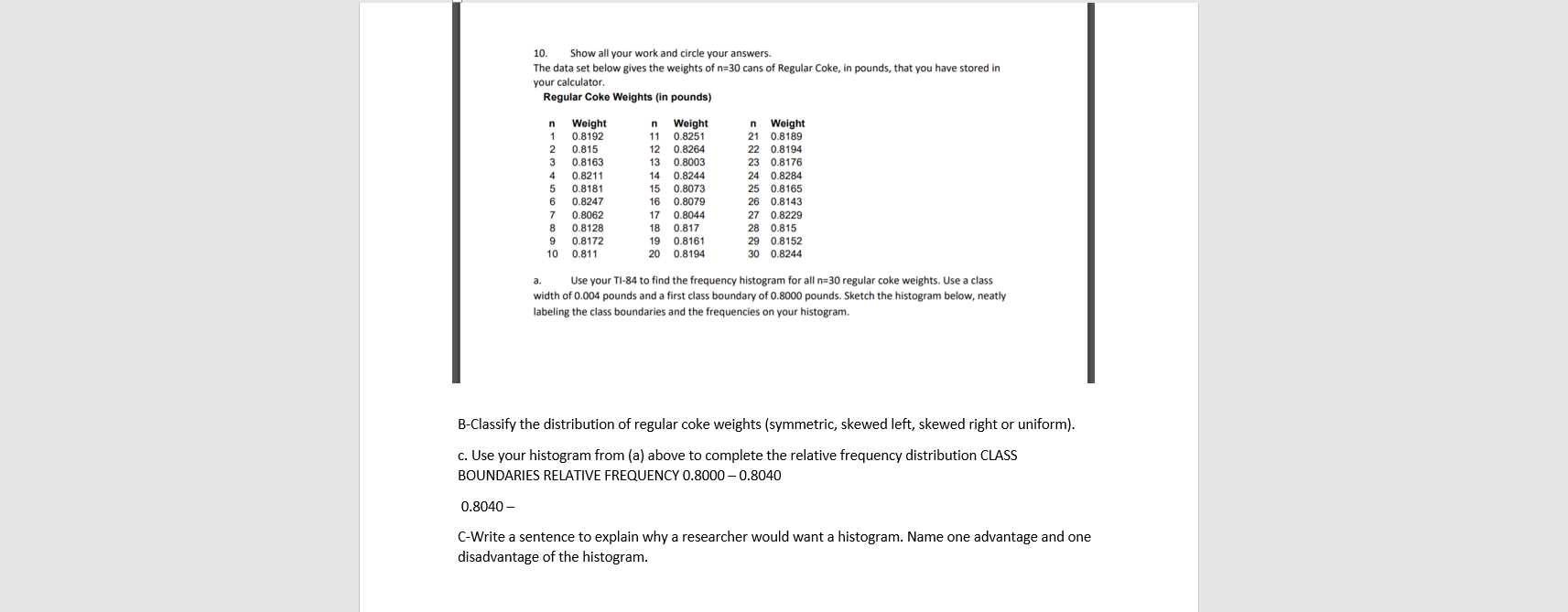 10 Show All Your Work And Circle Your Answers The Data Set Below Gives The Weights Of N 30 Cans Of Regular Coke In Po 1