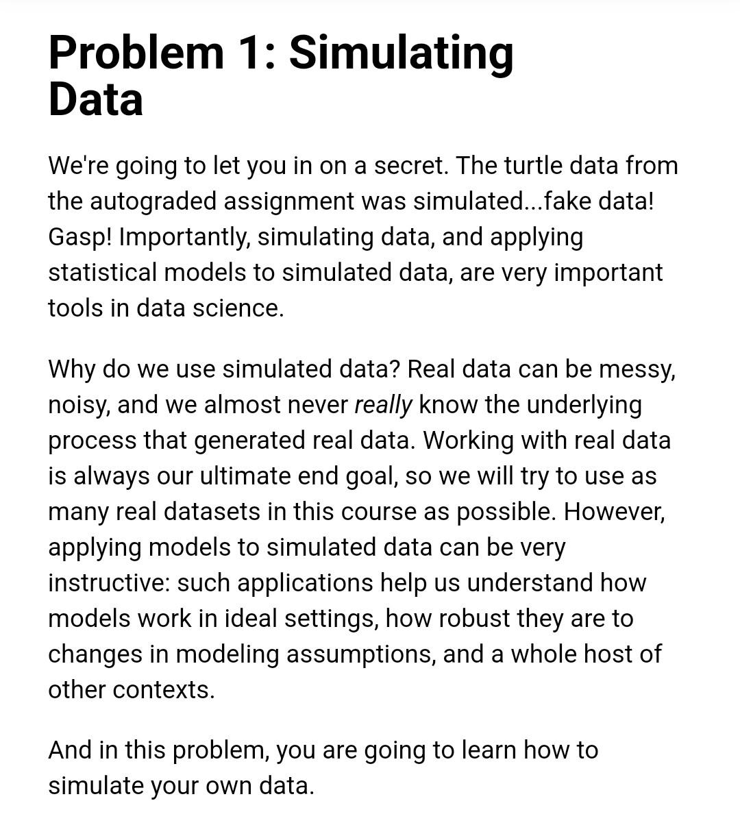 Problem 1 Simulating Data We Re Going To Let You In On A Secret The Turtle Data From The Autograded Assignment Was Sim 1