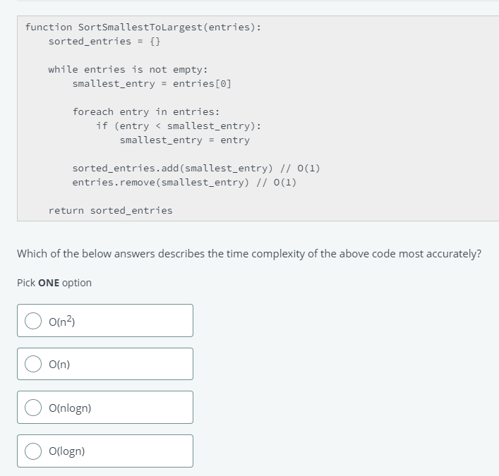 Function Sortsmallesttolargest Entries Sorted Entries While Entries Is Not Empty Smallest Entry Entries 0 Fo 1