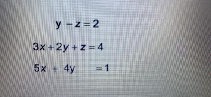 Y Z 2 3x 2y Z 4 5x 4y 1 1