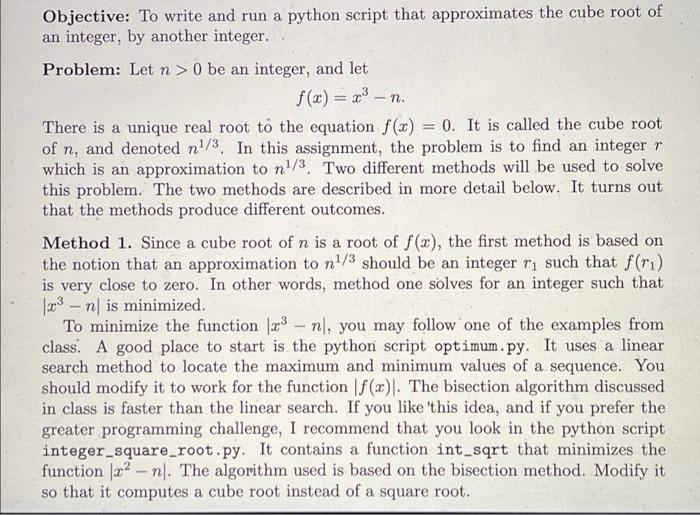 Objective To Write And Run A Python Script That Approximates The Cube Root Of An Integer By Another Integer Problem 1