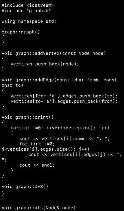 Graph Traversal Is A Very Important Algorithm To Go Over All Vertices In A Graph In This Homework You Need To Implemen 4