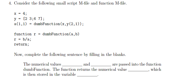 4 Consider The Following Small Script M File And Function M File 4 Y 2 3 6 7 A 1 1 Dumbfunction X Y 2 1 Func 1